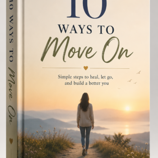 10 ways to move on
